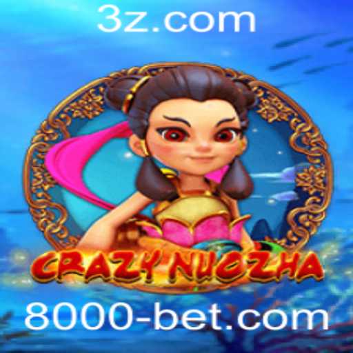 Explorando CrazyNuoZha: Um Novo Horizonte dos Jogos de Apostas com 8000bet